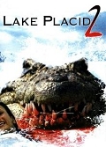 Cover zu Lake Placid 2 (Lake Placid 2)