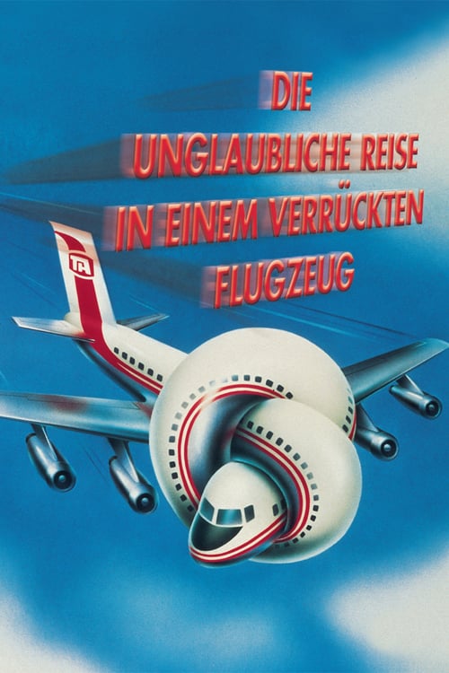 Cover zu Die unglaubliche Reise in einem verrückten Flugzeug (Airplane!)