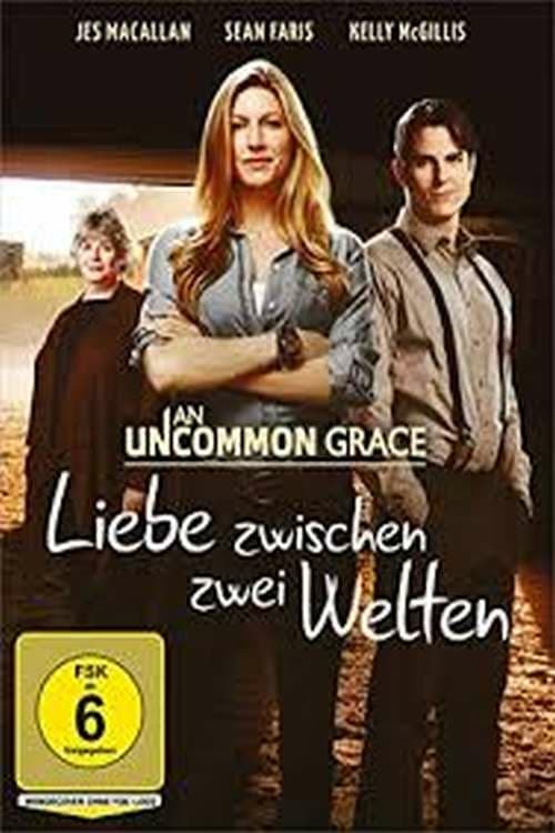 Cover zu Liebe zwischen zwei Welten - An Uncommon Grace (An Uncommon Grace)