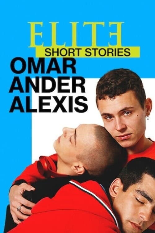 Cover zu Élite-Kurzgeschichten: Omar – Ander – Alexis (Elite Short Stories: Omar Ander Alexis)